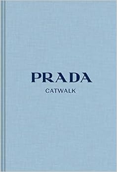 Prada: The Complete Collections (Catwalk)     Hardcover – October 22, 2019 | Amazon (US)