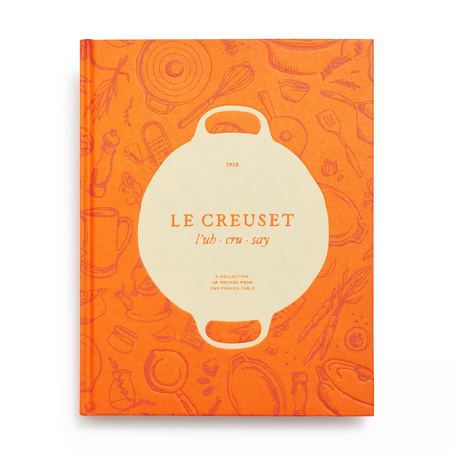 Le Creuset Cookbook: A Collection of Recipes from Our French Table | Sur La Table