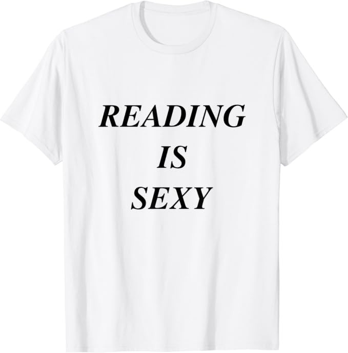 reading is sexy T-Shirt | Amazon (US)