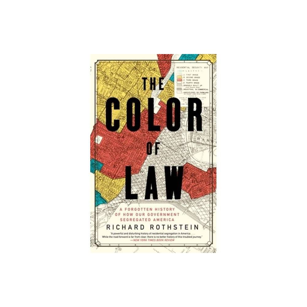 The Color of Law - by Richard Rothstein (Paperback) | Target