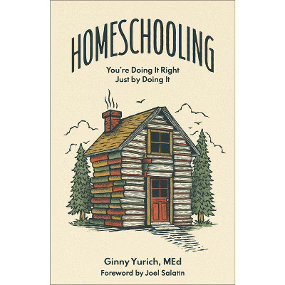 Homeschooling - by  Ginny Yurich (Hardcover) | Target