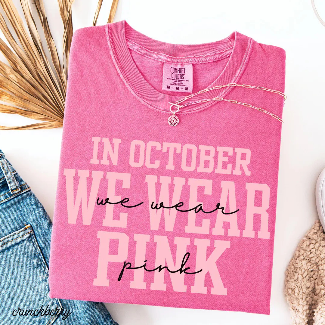 Breast Cancer Awareness Shirt Comfort Colors in October We Wear Pink Shirt Cancer Survivor Tshirt... | Etsy (US)