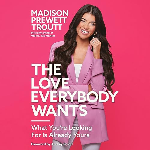 The Love Everybody Wants: What You're Looking for Is Already Yours | Amazon (US)