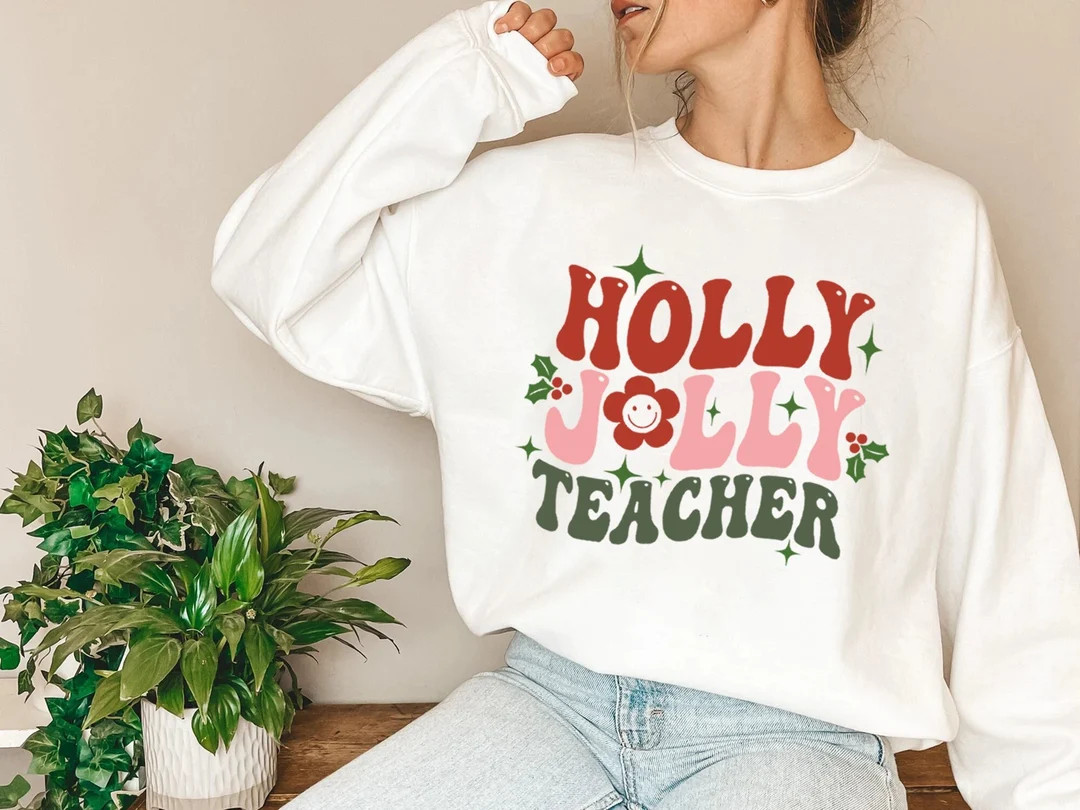 Teacher Christmas Sweatshirt Holly Jolly Teacher Cute X-mas Holiday Class Party Sweatshirt Santa ... | Etsy (US)