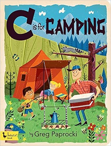 C Is for Camping (BabyLit)



Board book – Picture Book, March 24, 2020 | Amazon (US)