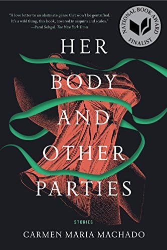 Her Body and Other Parties: Stories | Amazon (US)