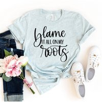 Blame It All On My Roots T-Shirt, Western Shirts, Christmas Gift For Cowgirl, Sassy Tshirt, Southern | Etsy (US)