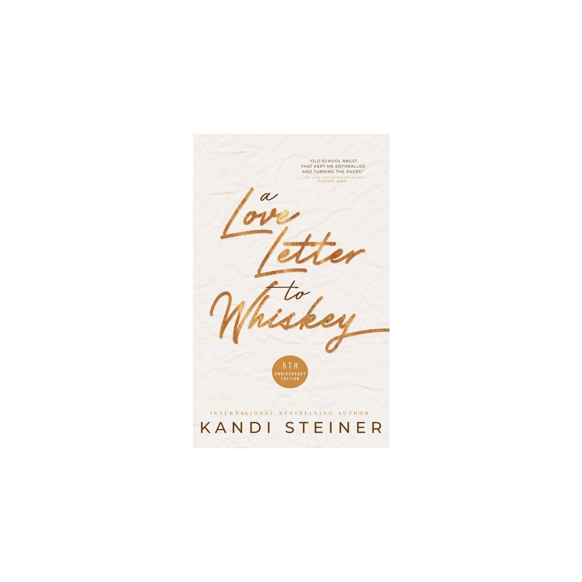 A Love Letter to Whiskey - by  Kandi Steiner (Paperback) | Target