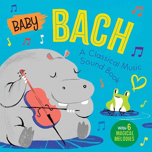 Baby Bach: A Classical Music Sound Book (With 6 Magical Melodies) | Amazon (US)