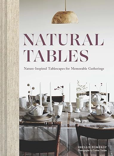 Natural Tables: Nature-Inspired Tablescapes for Memorable Gatherings | Amazon (US)