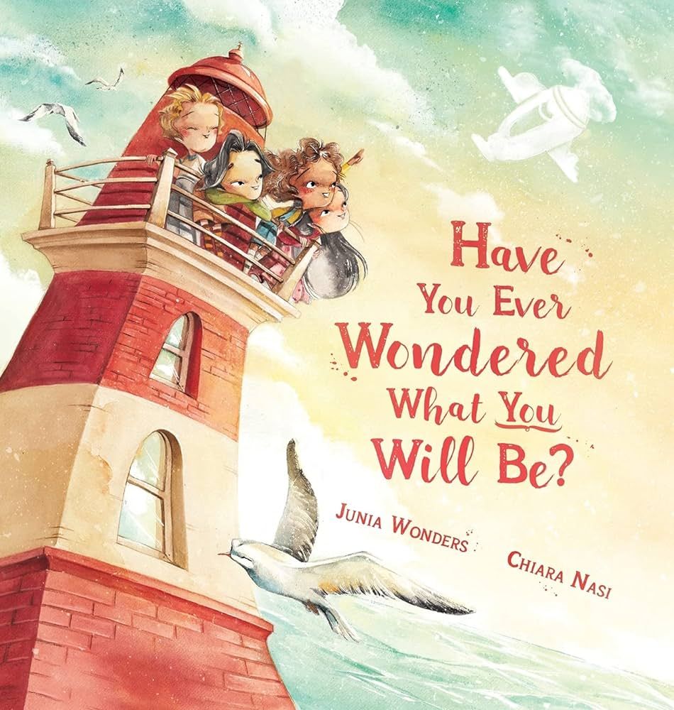 Have You Ever Wondered What You Will Be?: (Inspirational Books for Kids, Encouragement Gifts for ... | Amazon (US)