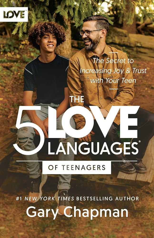 The 5 Love Languages of Teenagers: The Secret to Increasing Joy and Trust with Your Teen | Amazon (US)