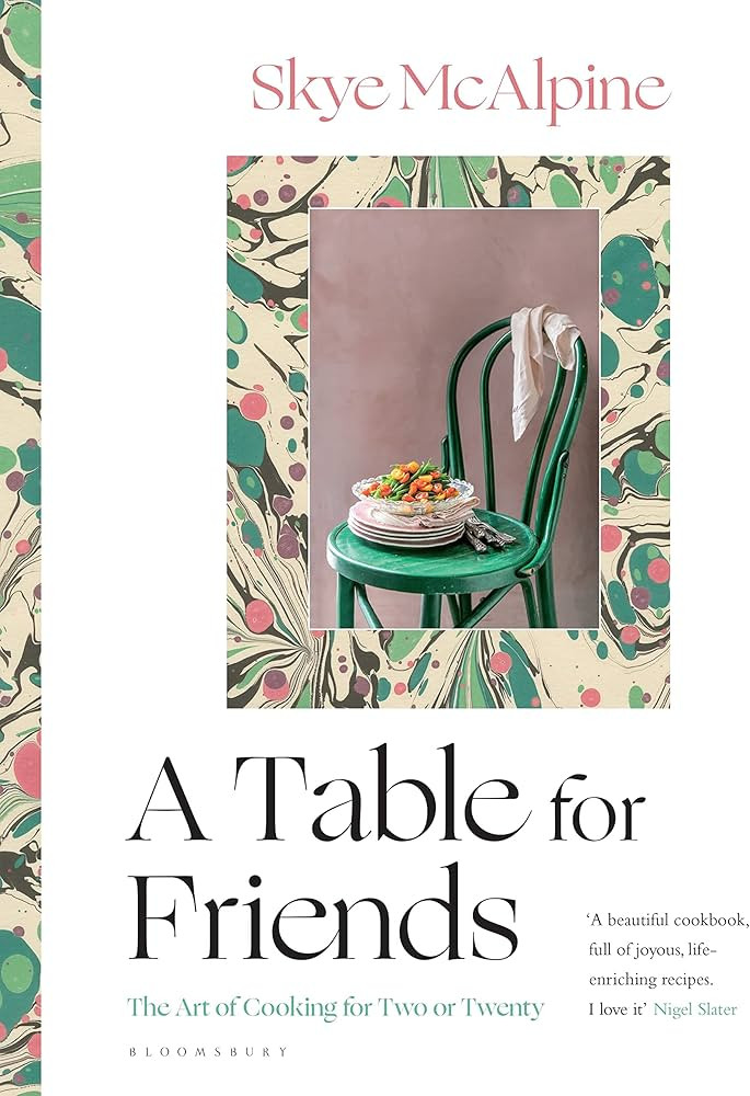 A Table for Friends: The Art of Cooking for Two or Twenty | Amazon (US)