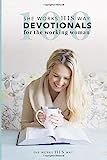 100 she works HIS way Devotionals for the Working Woman | Amazon (US)