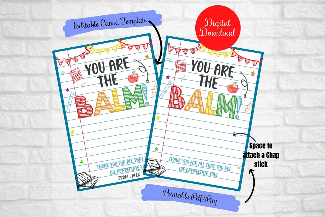 You Are the Balm, Teacher Appreciation Week Chap Stick,lip Balm Gift Tags,editable Canva Template... | Etsy (US)