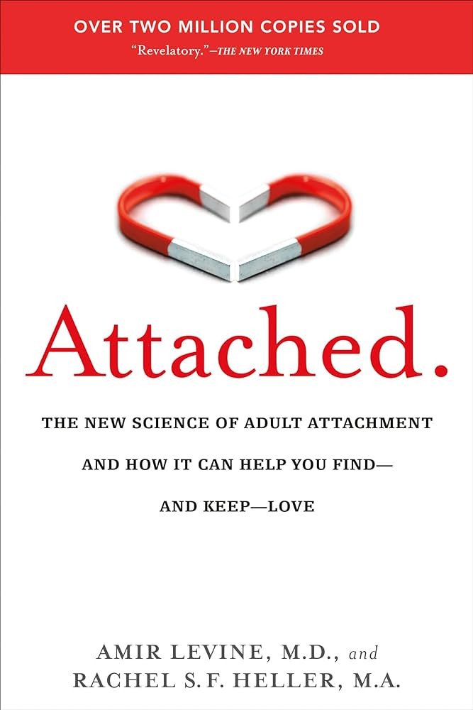Attached: The New Science of Adult Attachment and How It Can Help You Find--and Keep--Love | Amazon (US)