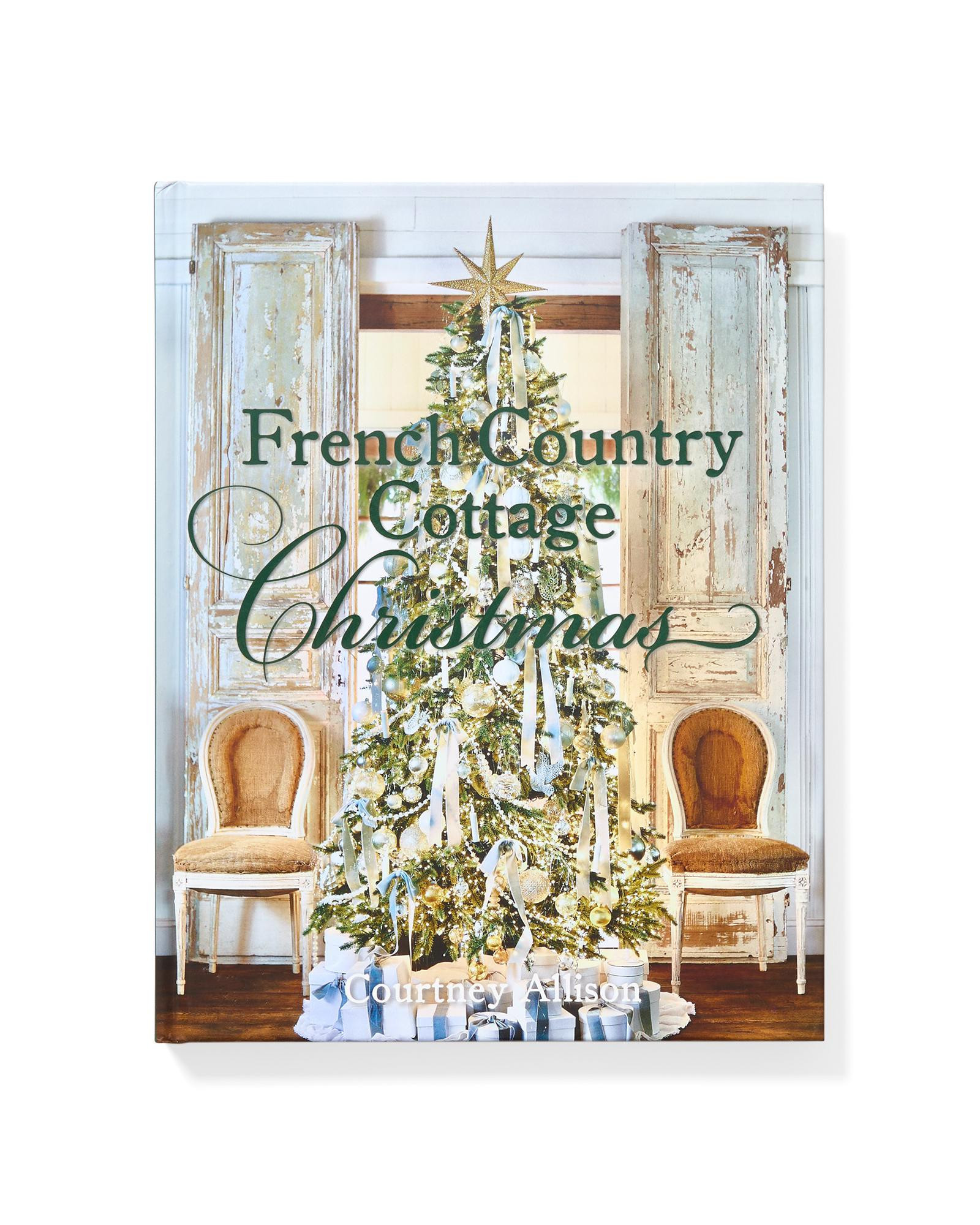 French Country Cottage Christmas by Courtney Allison | Serena and Lily