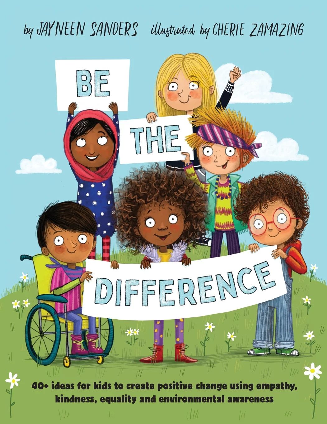Be the Difference : 40+ ideas for kids to create positive change using empathy, kindness, equalit... | Walmart (US)