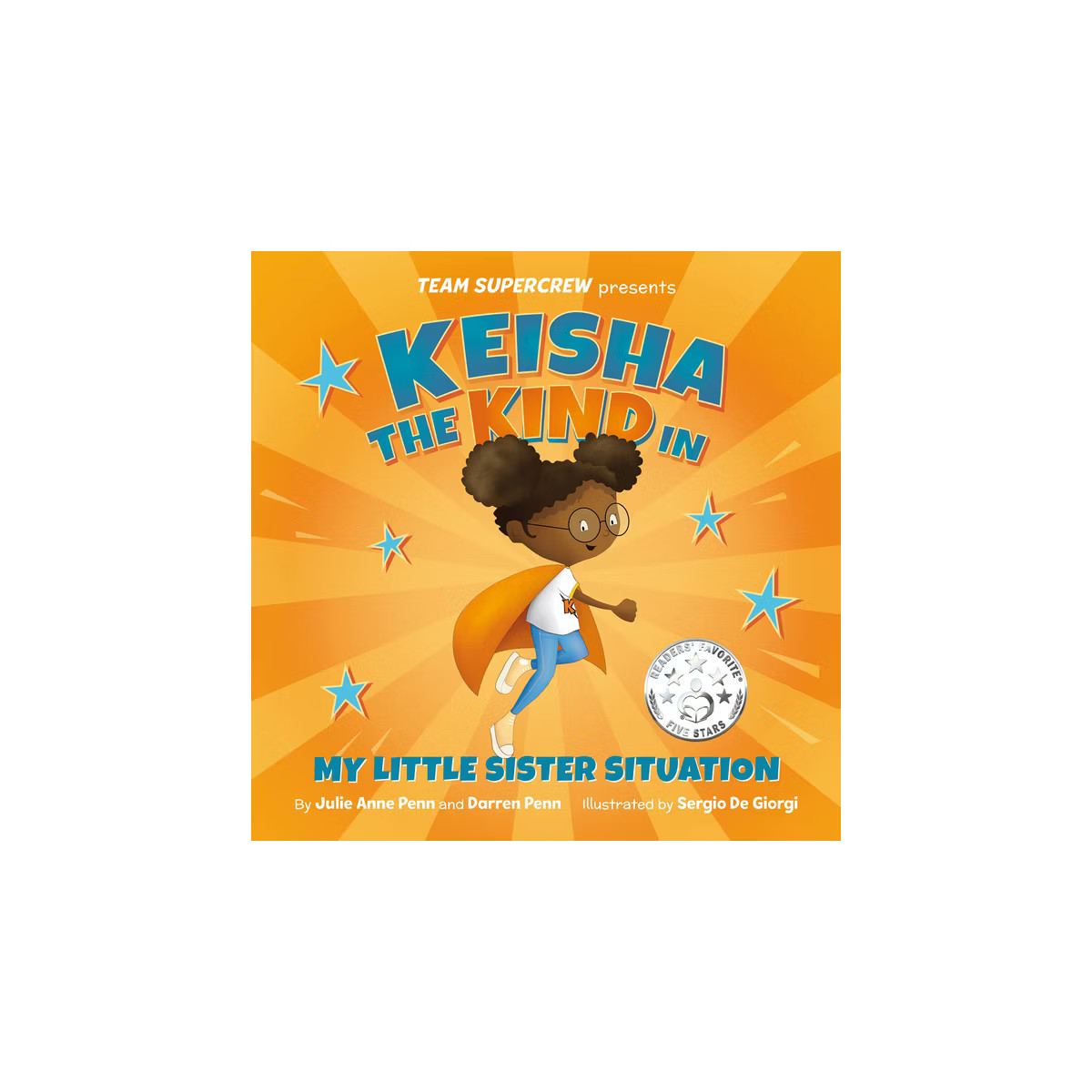 Keisha the Kind in My Little Sister Situation - (Team Supercrew) by  Julie Anne Penn & Darren Pen... | Target