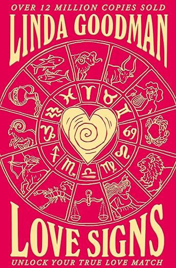 Linda Goodman's Love Signs: New Edition of the Classic Astrology Book on Love: Unlock Your True L... | Amazon (US)