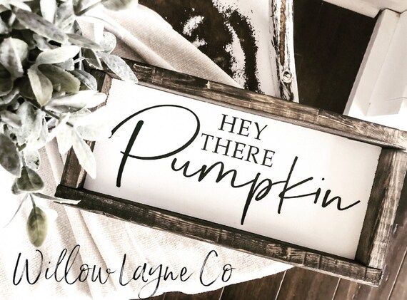 Hey There Pumpkin sign Pumpkin sign Fall Signs Pumpkins | Etsy | Etsy (US)