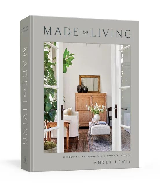 Made for Living : Collected Interiors for All Sorts of Styles (Hardcover) - Walmart.com | Walmart (US)