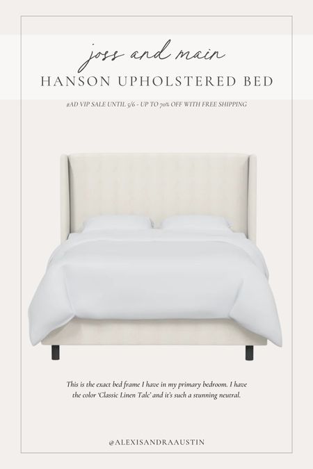 Shop my exact bed frame I have in my primary bedroom for the #jossandmain VIP SALE going on now! I have the color ‘Classic Linen Talc’ and is such a stunning neutral. Shop this exact item and many more of my favorites. 

Items are up to 70% off and include free shipping! #AD

Home refresh, sale alert, deal of the day, upholstered bed, Joss and Main, spring refresh, bedroom faves, neutral home, aesthetic finds, light and bright, bed frame, shop the look!

#LTKstyletip #LTKhome #LTKsalealert