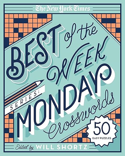 The New York Times Best of the Week Series: Monday Crosswords: 50 Easy Puzzles (The New York Time... | Amazon (US)