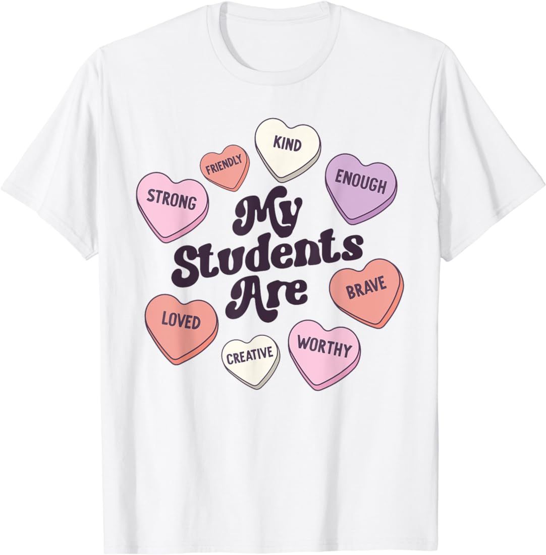 Teacher Valentines Day Positive Affirmations Candy Hearts T-Shirt | Amazon (US)