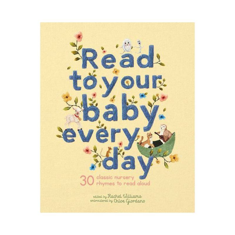 Read to Your Baby Every Day - (Stitched Storytime) by  Rachel Williams (Hardcover) | Target