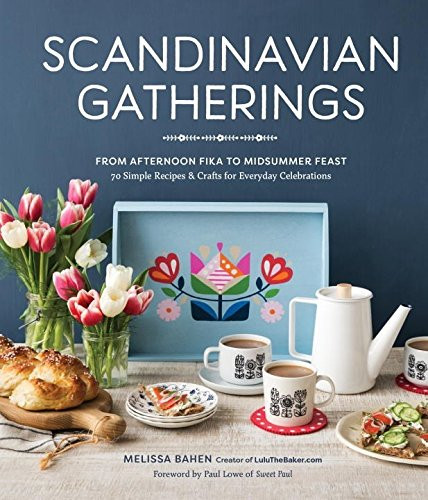 Scandinavian Gatherings: From Afternoon Fika to Midsummer Feast: 70 Simple Recipes & Crafts for Ever | Amazon (US)