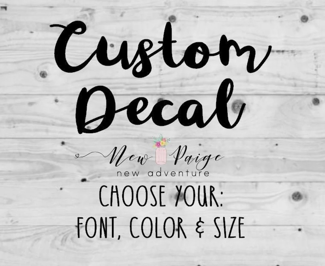 Custom Vinyl Decal Custom Decal Decal Decals Car Decal - Etsy | Etsy (US)
