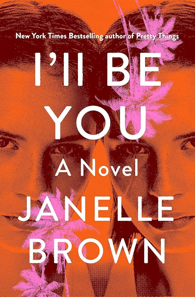 I'll Be You: A Novel | Amazon (US)