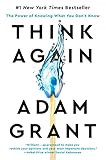 Think Again: The Power of Knowing What You Don't Know    Hardcover – February 2, 2021 | Amazon (US)
