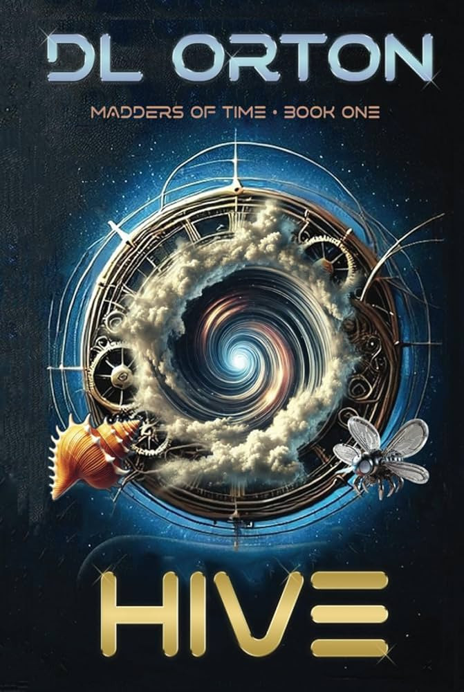 Hive (Madders of Time) | Amazon (US)