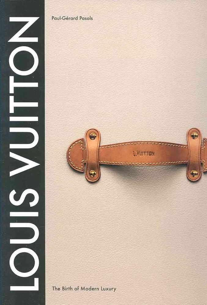 Louis Vuitton: The Birth of Modern Luxury | Amazon (US)