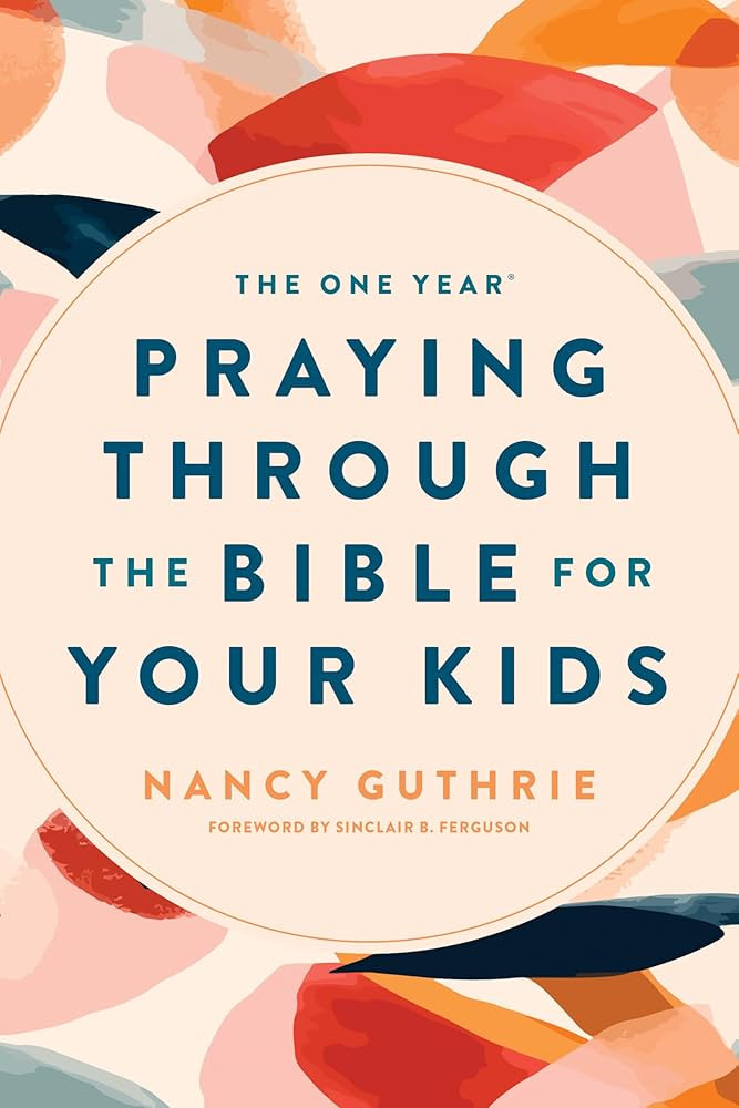 The One Year Praying through the Bible for Your Kids: A Daily Devotional for Parents with 365 Scr... | Amazon (US)