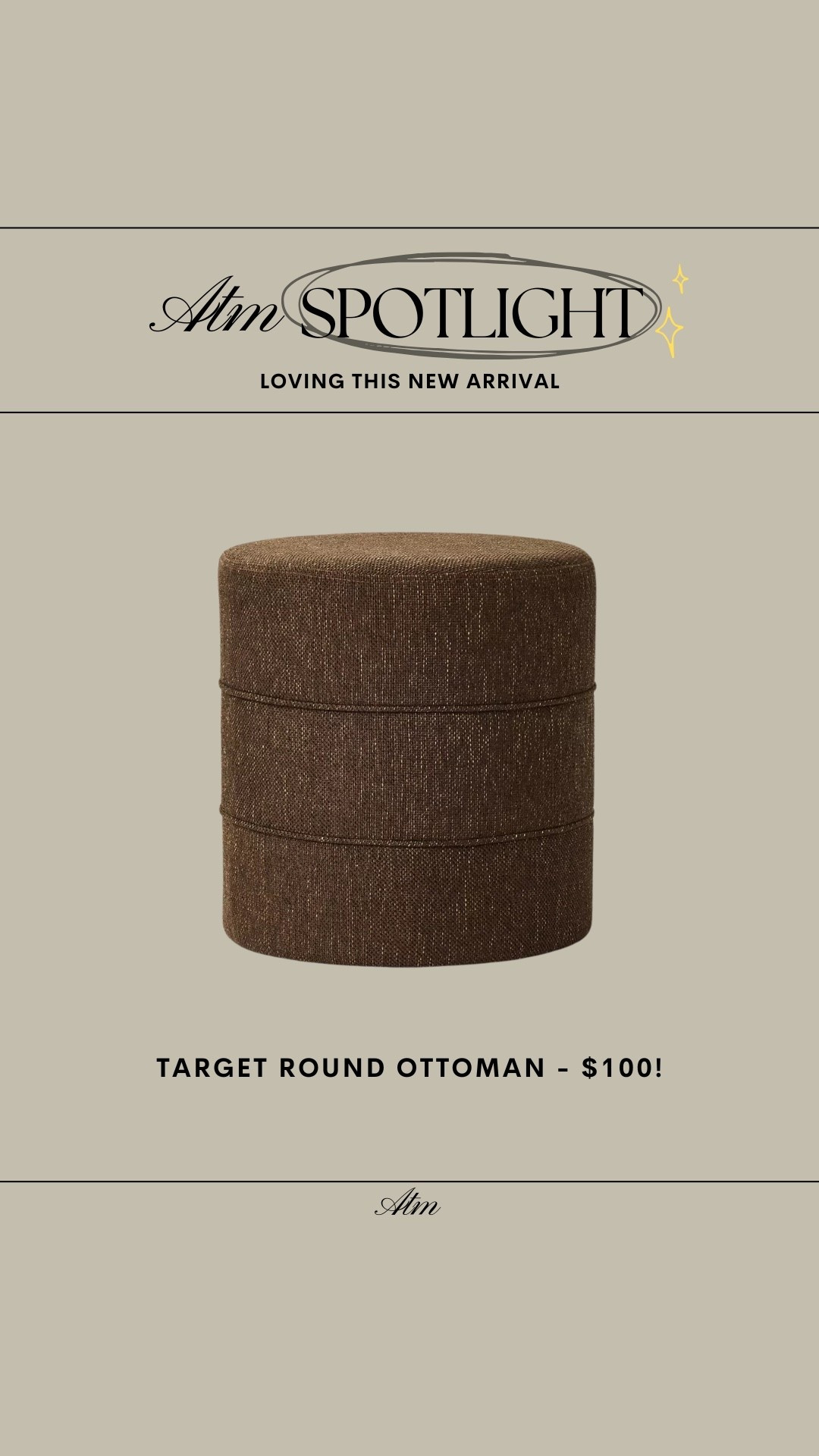 ATM Spotlight - NEW ARRIVAL Target Ottoman // only $100!

target home, target finds, target deals, target ottoman, studio mcgee, brown ottoman, affordable home finds, budget friendly home finds 

#LTKHome #LTKFindsUnder100