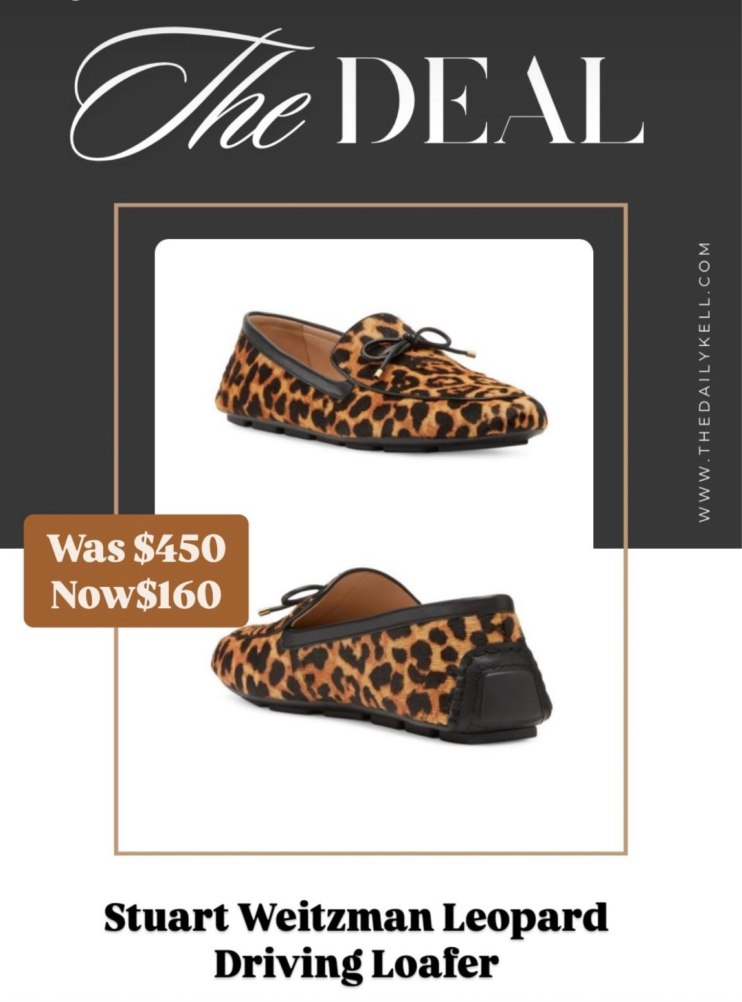Stuart Weitzman Leopard Driving Loafer.  Hottest deal I could find today!

Extra 30% off at checkout brings it down to $160.  

#LTKSeasonal #LTKSaleAlert #LTKShoeCrush