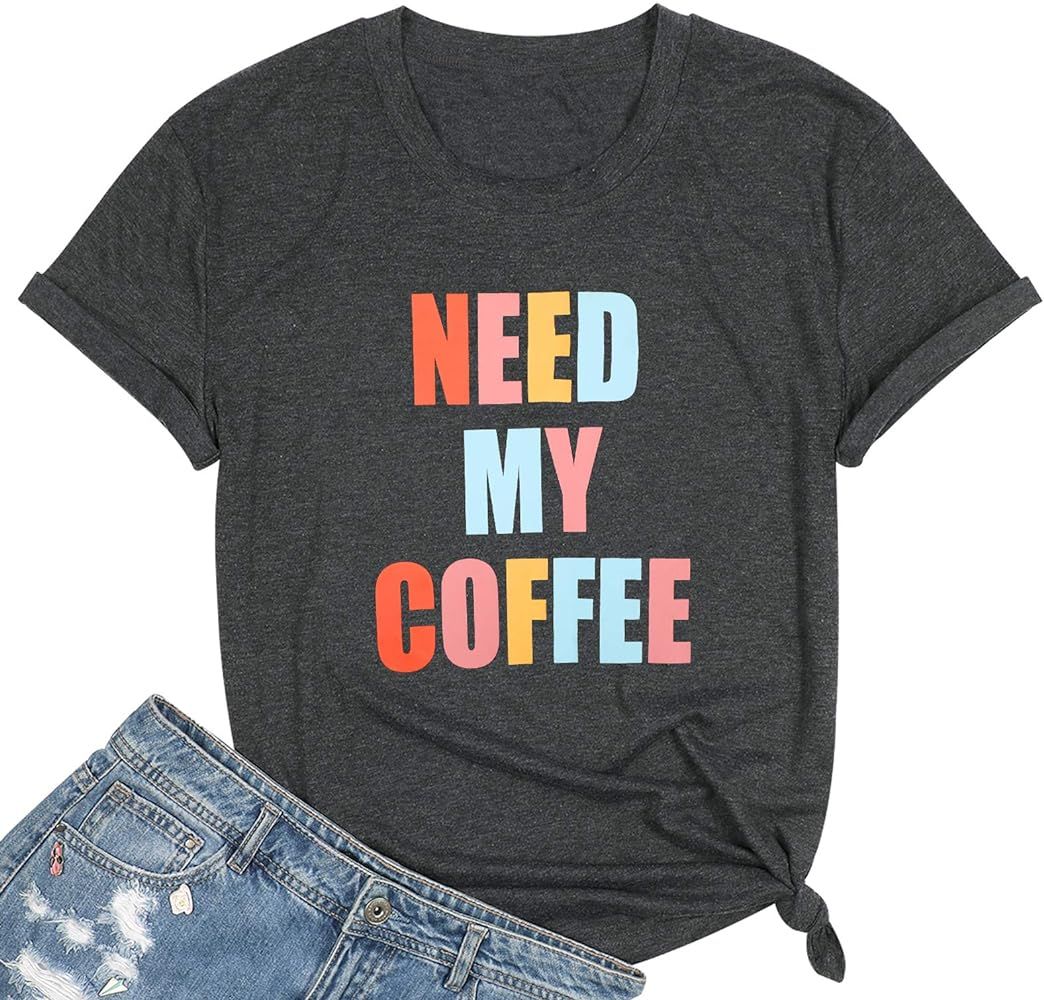 Need My Coffee T Shirt Womens Coffee Shirts Funny Letter Print Graphic Tees Casual Short Sleeve T... | Amazon (US)