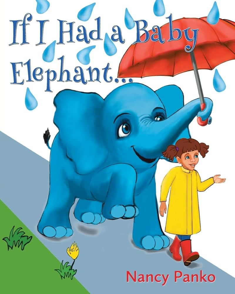 If I Had a Baby Elephant: Panko, Nancy, Hattingh, Brenda: 9781611535846: Amazon.com: Books | Amazon (US)