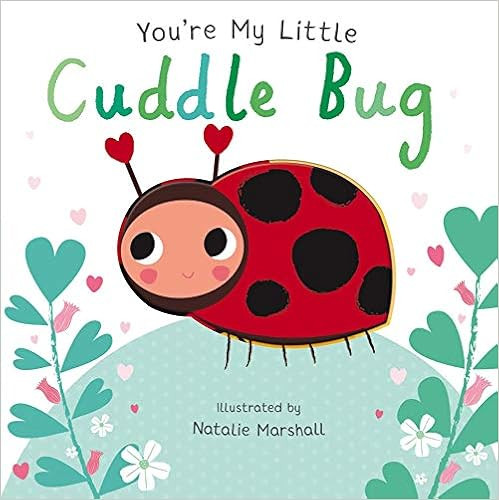 Youre My Little Cuddle Bug



Board book | Amazon (US)
