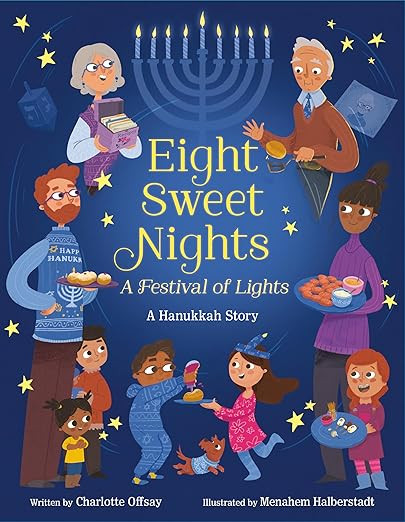 Eight Sweet Nights, A Festival of Lights: A Hanukkah Story      Library Binding – October 29, 2... | Amazon (US)
