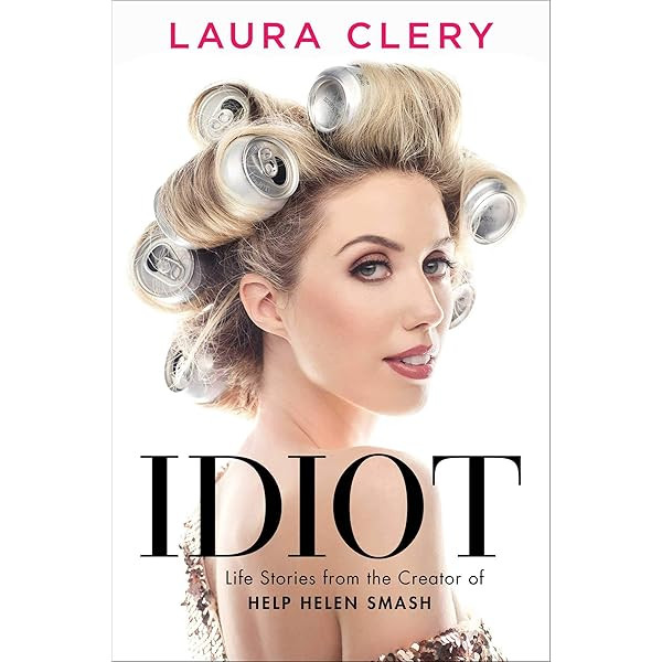 [Laura Clery]-[Idiot]-[Hardcover] | Amazon (US)