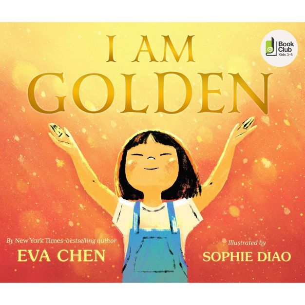 I Am Golden - by Eva Chen (Hardcover) | Target