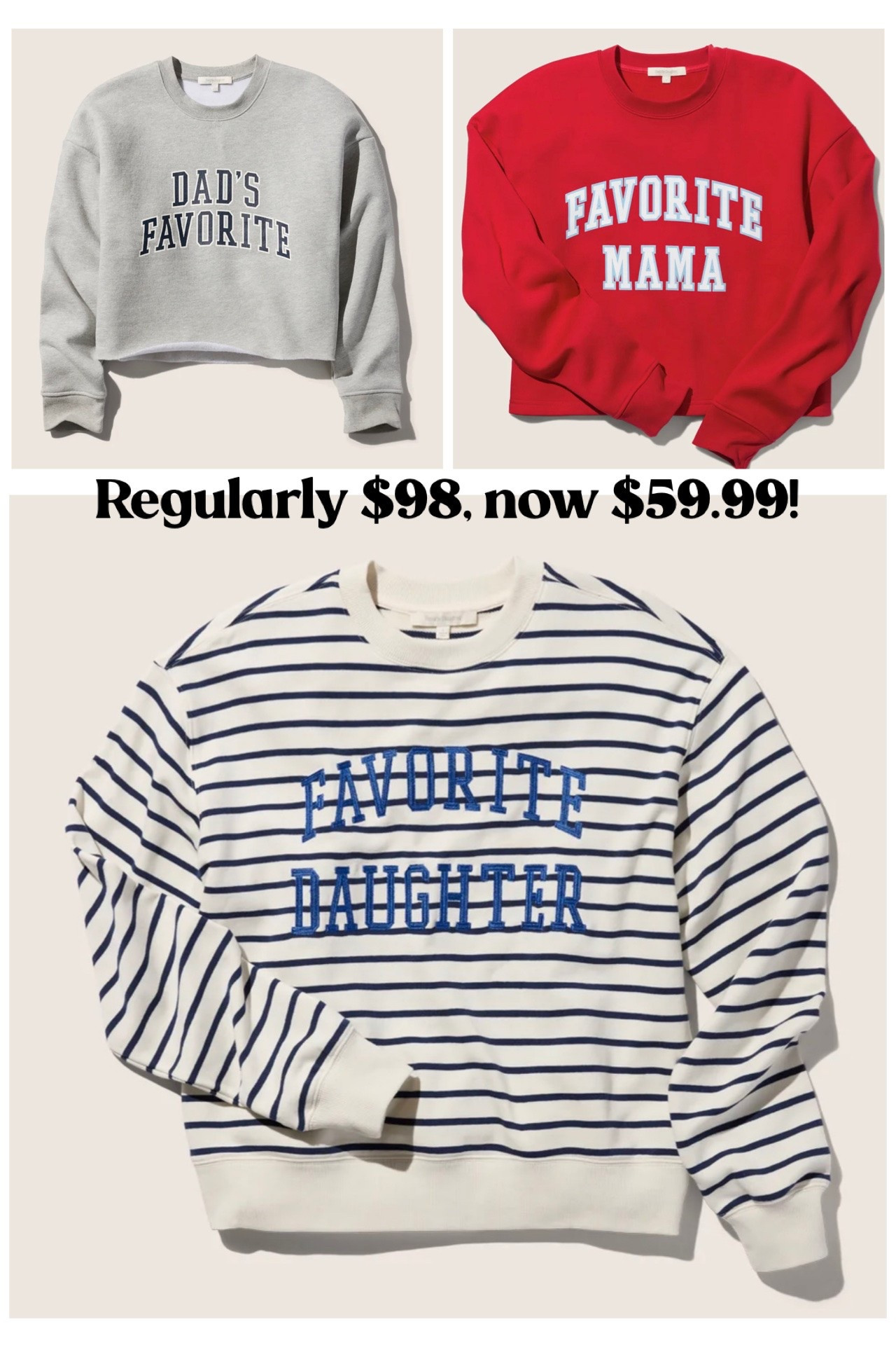 Favorite Daughter sweatshirts on sale! Regularly $97, now $59.99!