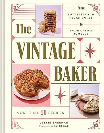 The Vintage Baker: More Than 50 Recipes from Butterscotch Pecan Curls to Sour Cream Jumbles (Mid ... | Amazon (US)