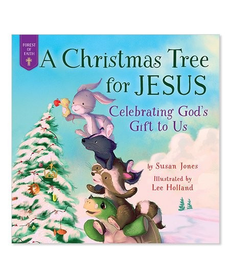 Christmas Tree for Jesus: Celebrating God's Gift to Us Hardcover | Zulily