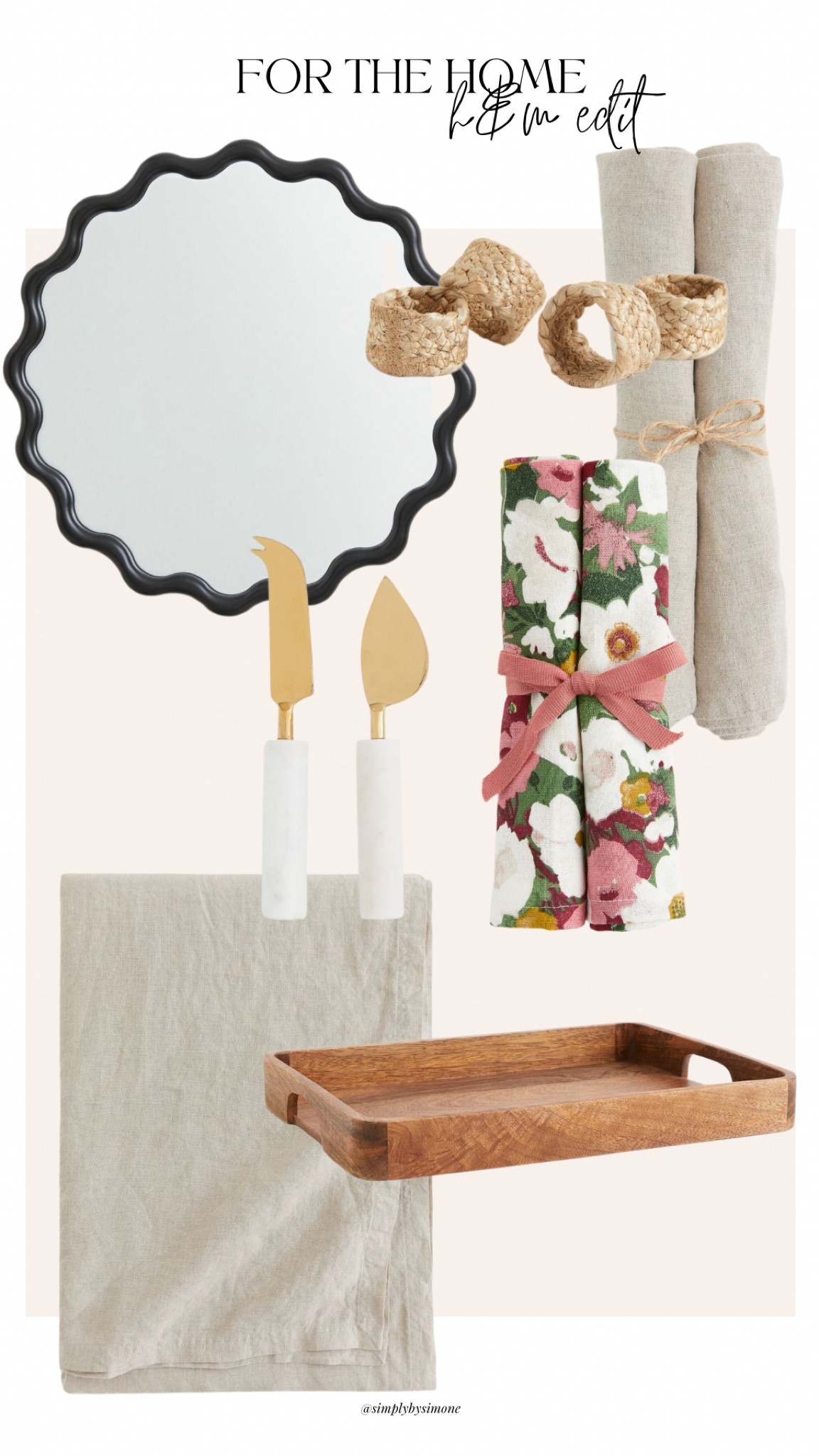 H&M home edit, linen table cloth, wavy mirror, linen napkins, wooden tray, marble cheese knives, rattan napkin holders 