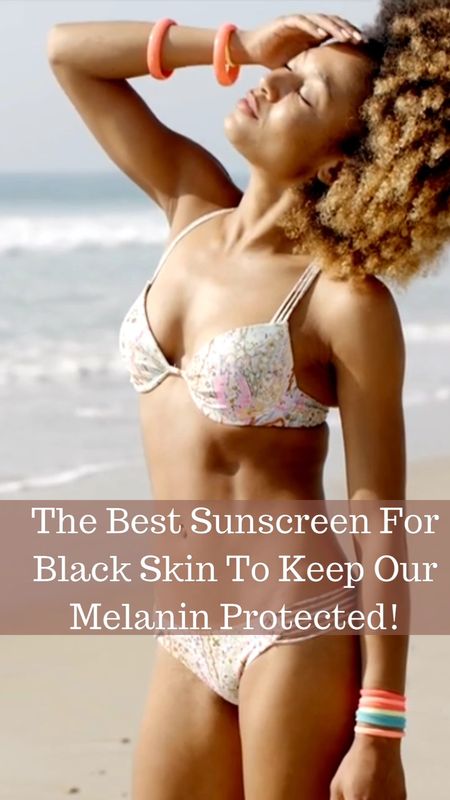 Sunscreen for brown and black girls!  #sunscreen

#LTKFestival #LTKActive #LTKtravel